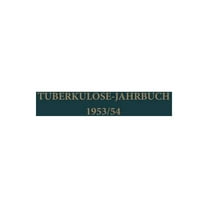 Tuberkulose-Jahrbuch: Tuberkulose-Jahrbuch 1953/54 (Paperback)