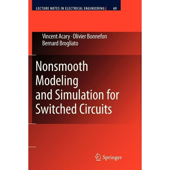 Lecture Notes in Electrical Engineering Nonsmooth Modeling and Simulation for Switched Circuits, Book 69, (Paperback)