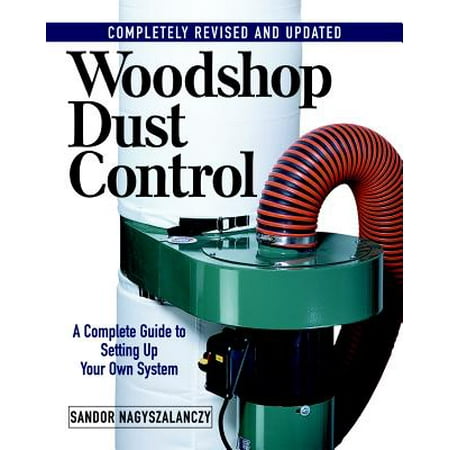 Woodshop Dust Control (Best Woodshop Dust Collection System)