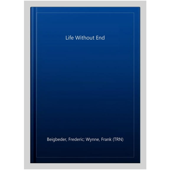 Life Without End
