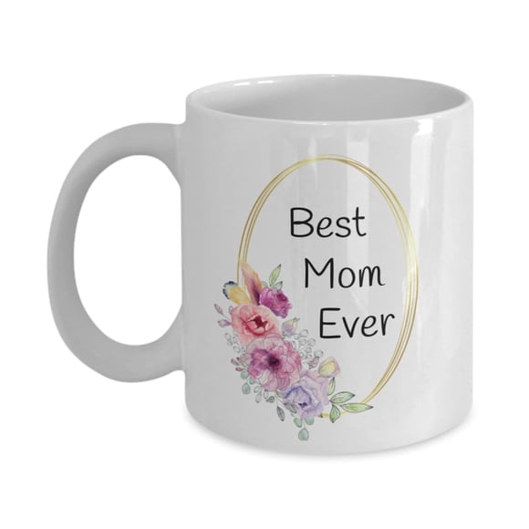 Best Mom Ever mug