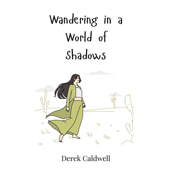 Wandering in a World of Shadows, (Hardcover)