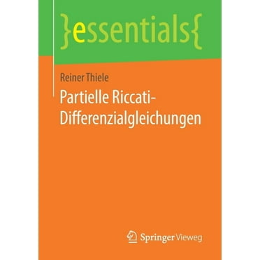 Essentials Partielle Riccati-Differenzialgleichungen, (Paperback)