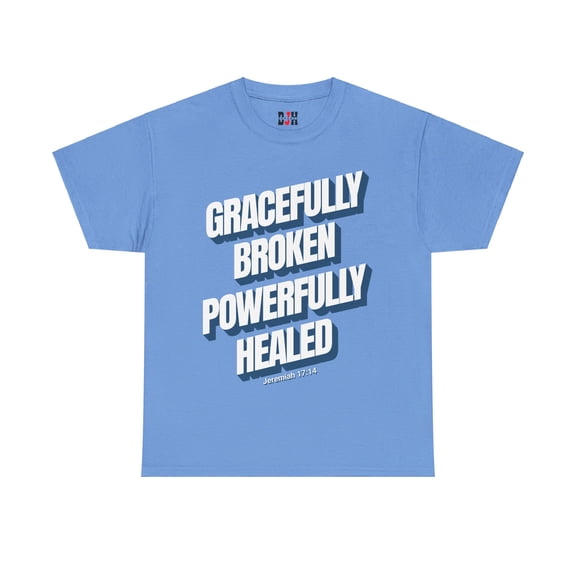 DJH Apparel | Gracefully Broken Wonderfully Healed Christian Unisex Tee