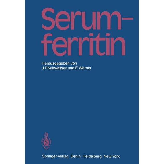 Serumferritin: Methodische Und Klinische Aspekte, (Paperback)
