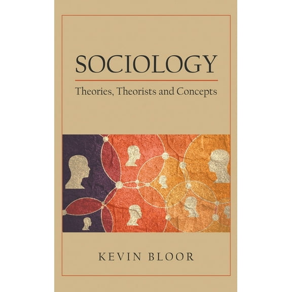 Sociology: Theories, Theorists and Concepts (Hardcover)