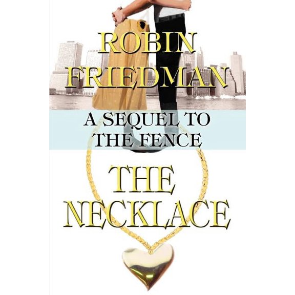 The Necklace: A Sequel to the Fence, (Paperback)