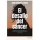 thumbnail image 1 of Libro El Desafio Del Cancer Tapa Blanda, Autor Antequera Charo, Editorial Shackleton Books, 1 of 2