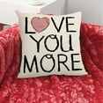 thumbnail image 4 of YUNAFFT I Love You More Pillow Love Pillow Cover Decorative Pillow with Letters Home Living Room Throw Pillow Covers Quote Pillows for Couples Valentines Day Decor Cushion Case for Sofa Couch, 4 of 6