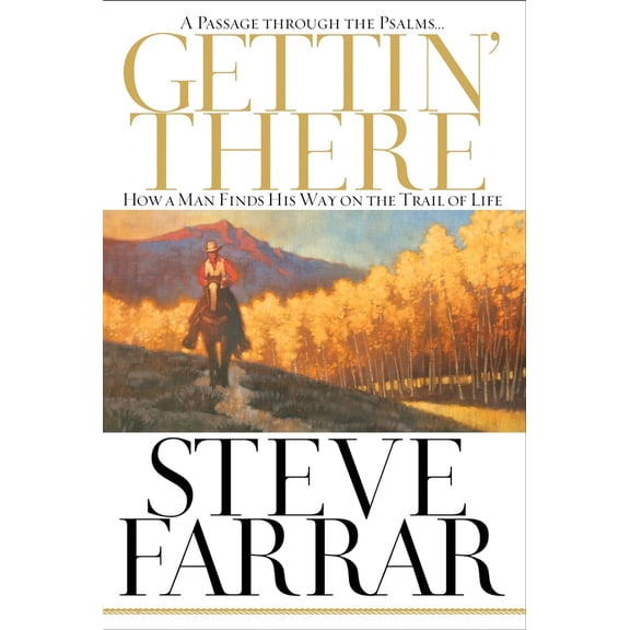 Pre-Owned Gettin' There: A Passage Through the Psalms (Paperback) 1590529871 9781590529874