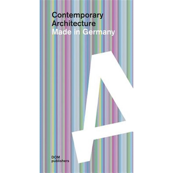 Pre-Owned Contemporary Architecture: Made in Germany