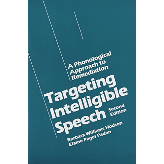 Pre-Owned Targeting Intelligible Speech: A Phonological Approach to Remediation, 2nd Edition (Paperback) 0890794057 9780890794050