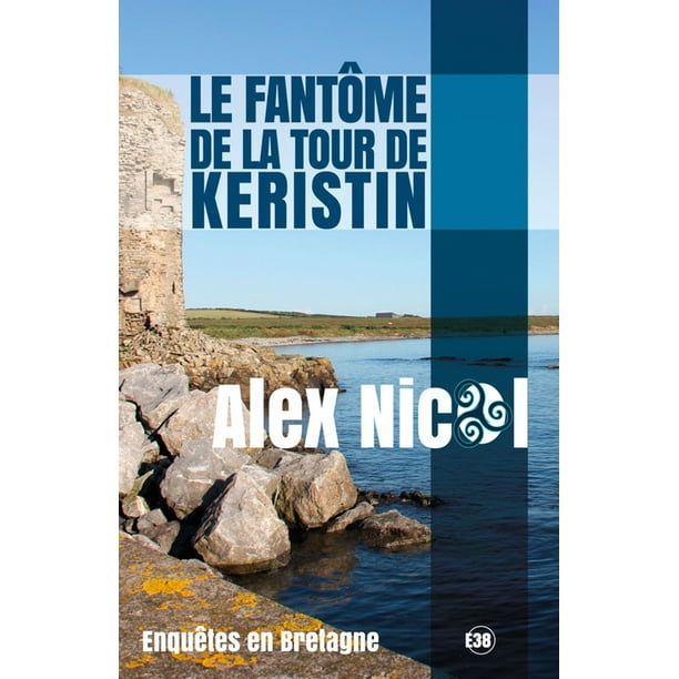 Le Fantome De La Tour De Keristin Ebook Walmart Com Walmart Com