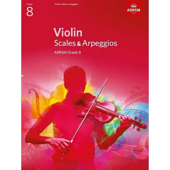Violin Scales & Arpeggios, Abrsm Grade 8 : From 2012