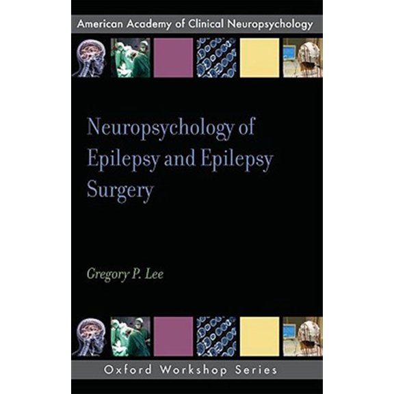 Pre-Owned Neuropsychology of Epilepsy and Epilepsy Surgery (AACN Workshop Series) Paperback