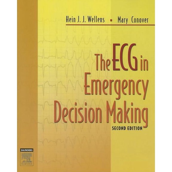 The ECG in Emergency Decision Making, (Paperback)