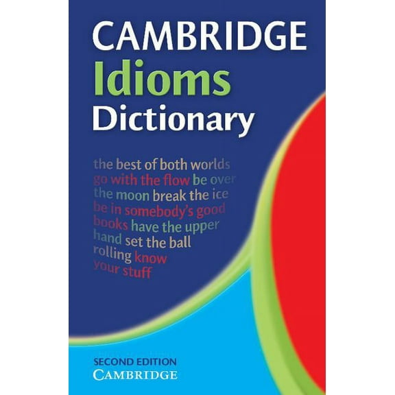 Cambridge Idioms Dictionary Cambridge Idioms Dictionary, (Paperback)