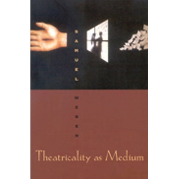 Theatricality as Medium, (Paperback)