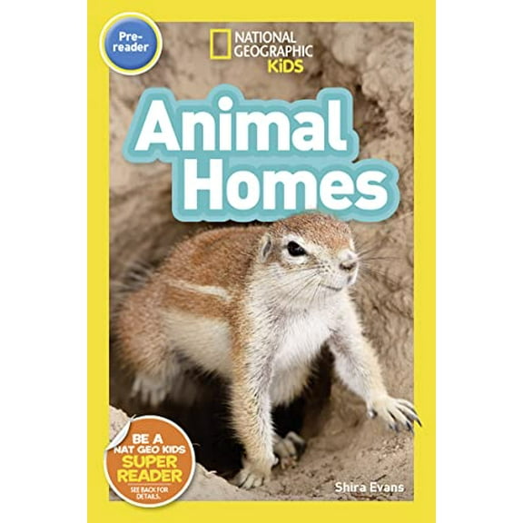 Pre-Owned National Geographic Kids Readers: Animal Homes (Prereader), 9781426330261, 142633026X, Paperback, Illustrated edition