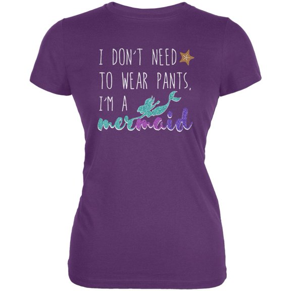 Mermaids Don't Need to Wear Pants Juniors Soft T Shirt Plum SM