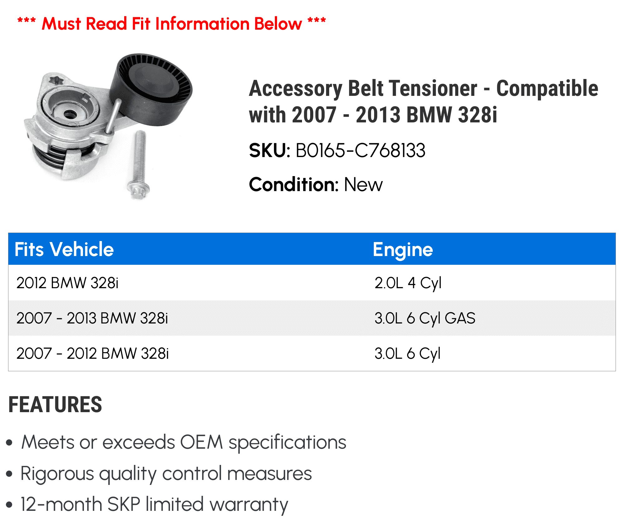 Accessory Belt Tensioner - Compatible with 2007 - 2013 BMW 328i 2008 2009 2010 2011 2012