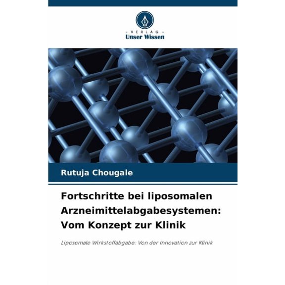Fortschritte bei liposomalen Arzneimittelabgabesystemen: Vom Konzept zur Klinik, (Paperback)