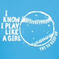 thumbnail image 3 of CafePress - I Know I Play Like A Girl Women's Dark T Shirt - Women's Traditional Fit Dark T-Shirt, 3 of 4