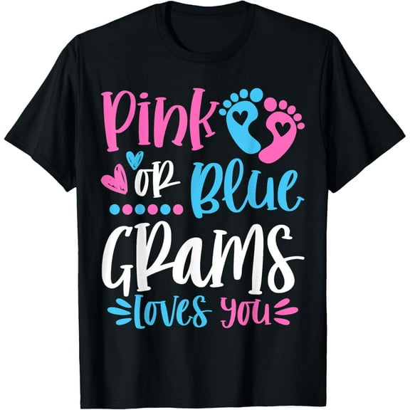Pink Or Blue Grams Loves You Gender Reveal T-Shirt