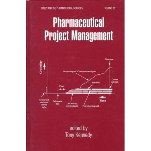 Pre-Owned Pharmaceutical Project Management (Drugs and the Pharmaceutical Sciences, Volume 86) (Hardcover) 0824701119 9780824701116