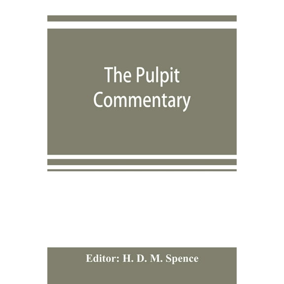 The pulpit commentary, (Paperback)