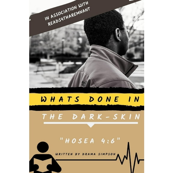 Whats Done In the Dark-skin "Hosea 4: 6", (Paperback)