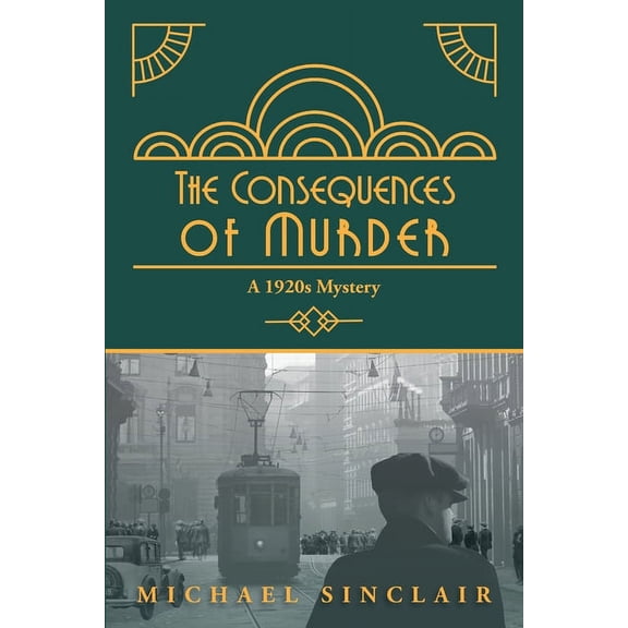 The Consequences of Murder, (Paperback)