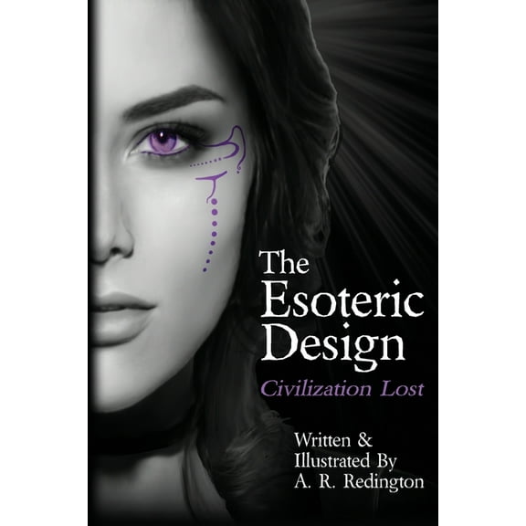 The Esoteric Design: Civilization Lost, (Paperback)
