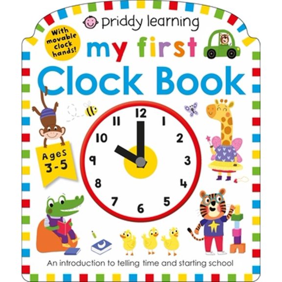 Pre-Owned Priddy Learning: My First Clock Book (My First Priddy) Paperback