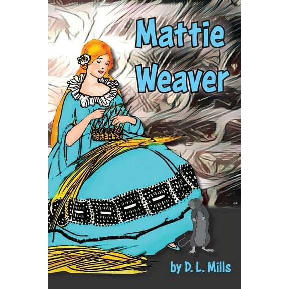 Mattie Weaver, (Paperback)