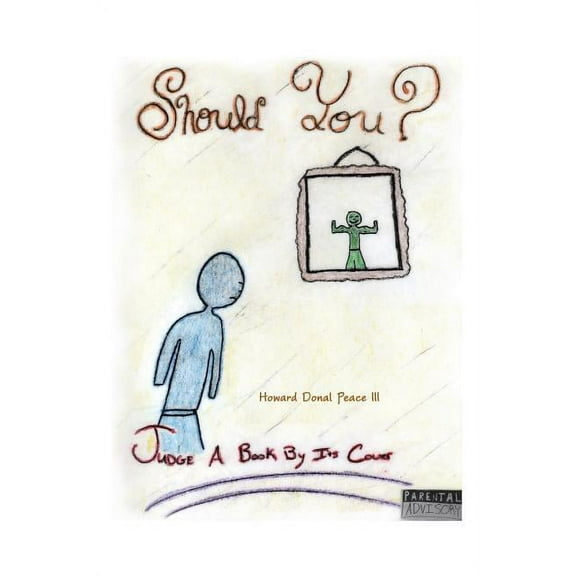 Should You?: Judge a Book by Its Cover (Paperback)