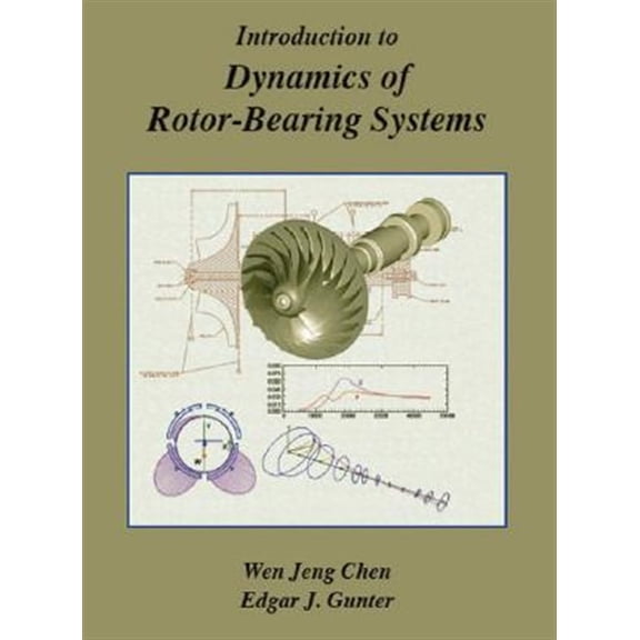 Pre-Owned Introduction to Dynamics of Rotor-Bearing Systems (Paperback)