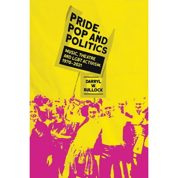 Pride, Pop and Politics (Hardcover)