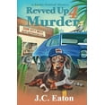 thumbnail image 1 of Pre-Owned Revved Up 4 Murder (Paperback) 1960511521 9781960511522, 1 of 1