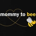 thumbnail image 2 of CafePress - Mommy To Bee Maternity T Shirt - Maternity Dark T-Shirt, 2 of 3