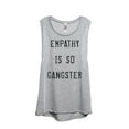 thumbnail image 1 of Thread Tank Empathy Is So Gangster Women's Sleeveless Muscle Tank Top Sport Grey Small, 1 of 4
