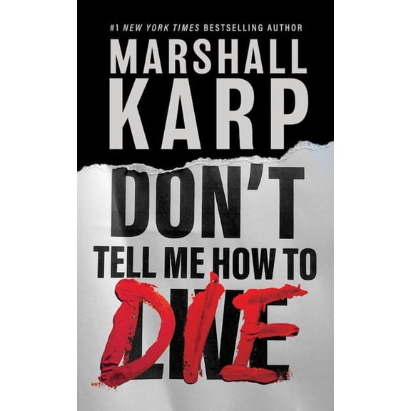 Don't Tell Me How to Die, (Hardcover)