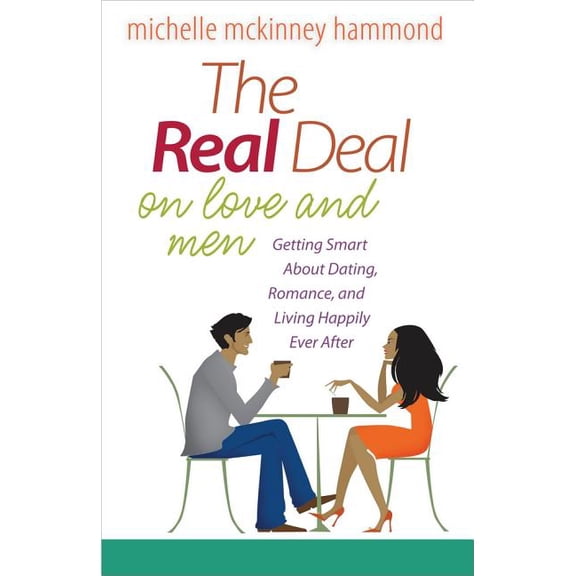 The Real Deal on Love and Men (Paperback)