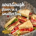 thumbnail image 4 of Nature's Own Sourdough, Half Loaf Size, Non-GMO Sliced Sourdough Sandwich Bread, 12 oz Loaf, 4 of 16