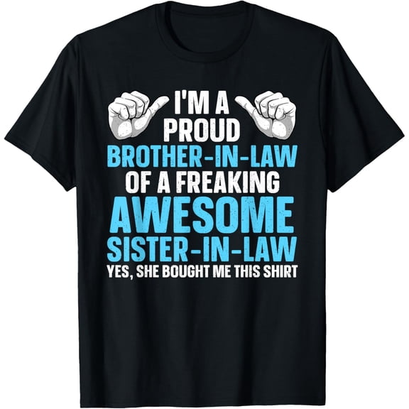 Brother In Law Art For Men Boys From Sister Brother In Law T-Shirt