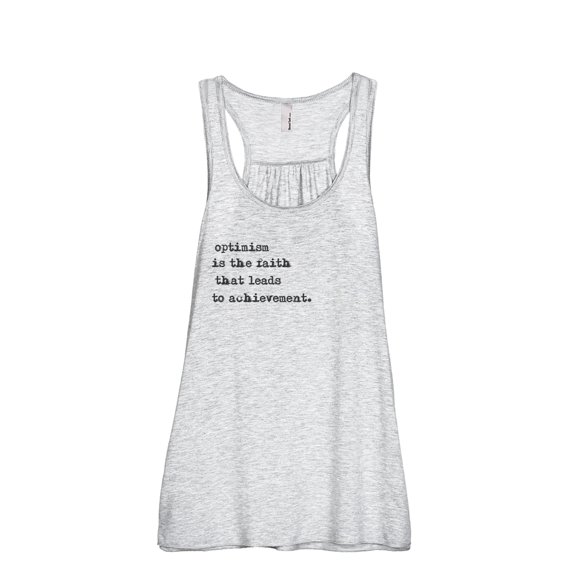 Optimism Is The Faith That Leads To Achievement Women's Fashion Sleeveless Flowy Racerback Workout Yoga Tank Top Sport Grey 2