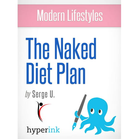 The Naked Diet Plan - Dr. Oz's Plan for Realizing Your Best Self (Fitness, Weight Loss, Wellness) - (Dr Oz Best Diet Supplements)