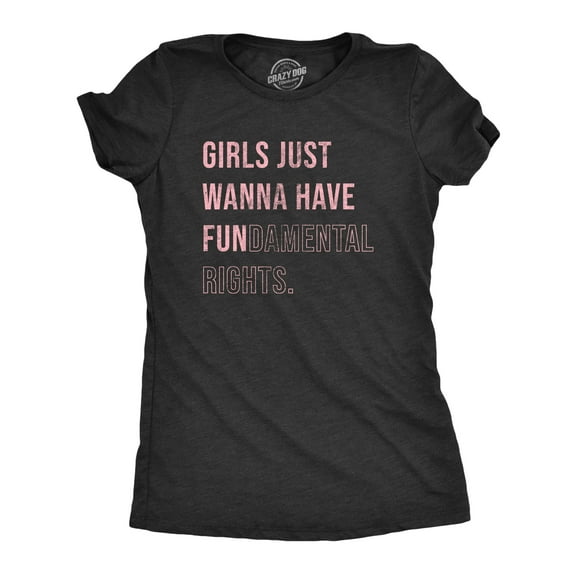 Womens Girls Just Wanna Have Fundamental Rights T Shirt Pro Choice Support Graphic Tee for Ladies Womens Graphic Tees