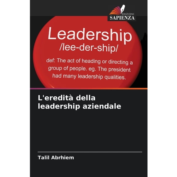 L'ereditÃ  della leadership aziendale, (Paperback)