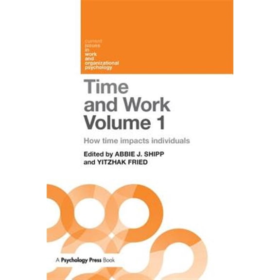 Pre-Owned Current Issues in Work and Organizationa Time and Work, Volume 1: How time impacts individuals, (Paperback)